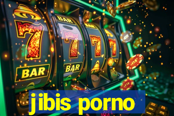 jibis porno